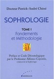 Sophrologie, tome I, fondements et méthodologie